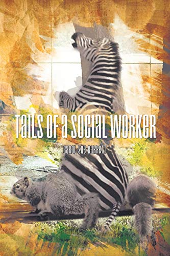 Stock image for Tails of a Social Worker for sale by Lucky's Textbooks