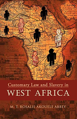 9781426971174: Customary Law and Slavery in WEST AFRICA