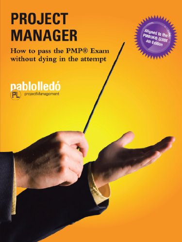 9781426971587: Project Manager: How to Pass the PMP(R) Exam without Dying in the Attempt