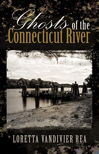 Stock image for Ghosts Of The Connecticut River for sale by PBShop.store US