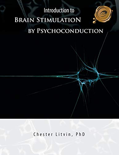 Stock image for Introduction To Brain Stimulation By Psychoconduction Litvin's Code for sale by PBShop.store US