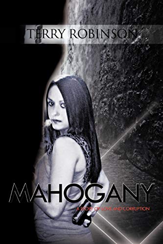 9781426974922: Mahogany: A Story of Love and Corruption
