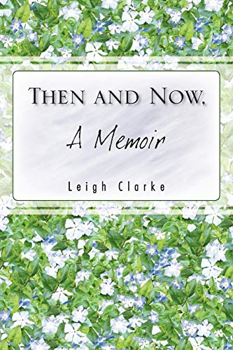 Stock image for Then and Now, a Memoir for sale by ThriftBooks-Dallas