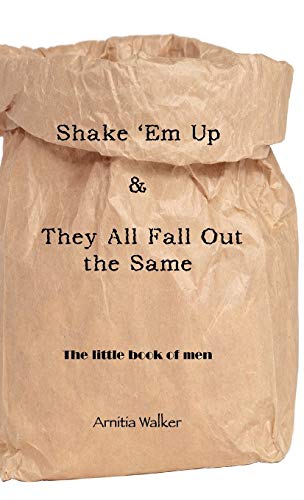 9781426975929: Shake 'em Up & They All Fall Out the Same: The Little Book of Men