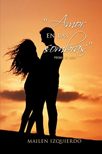 Stock image for Amor En Las Sombras": Poemas De Amor for sale by Chiron Media