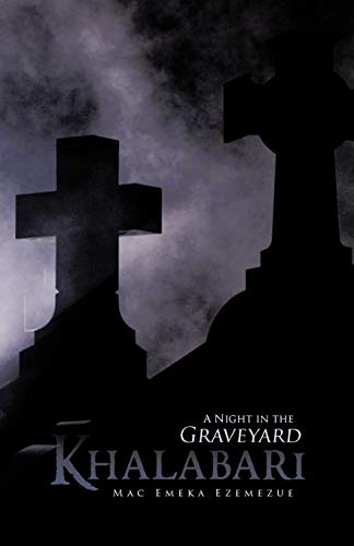 Stock image for Khalabari: A Night in the Graveyard for sale by Chiron Media