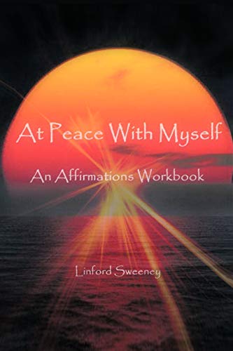 Stock image for At Peace With Myself: An Affirmations Workbook for sale by GF Books, Inc.