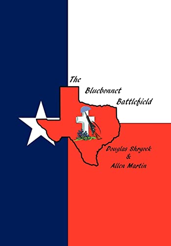 The Bluebonnet Battlefield