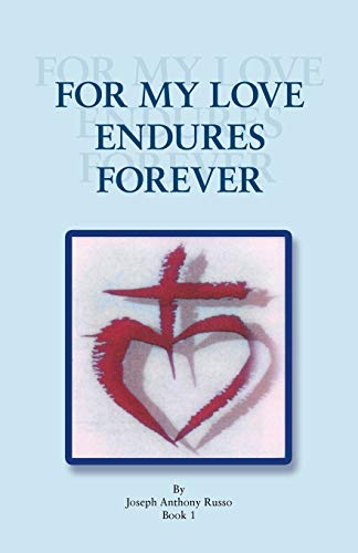 Beispielbild fr For My Love Endures Forever: Poetry and Prose Book I zum Verkauf von Chiron Media