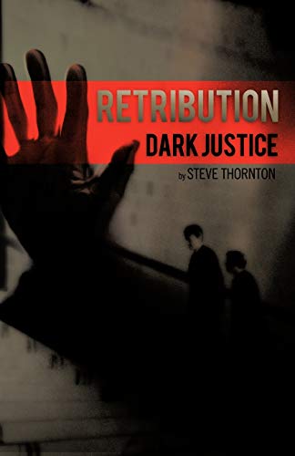 Retribution: Dark Justice (9781426988882) by Thornton, Steve