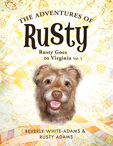 Beispielbild fr The Adventures of Rusty : Rusty Goes to Virginia Vol. 1 zum Verkauf von Better World Books