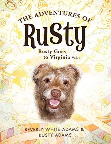 Stock image for The Adventures of Rusty : Rusty Goes to Virginia Vol. 1 for sale by Better World Books