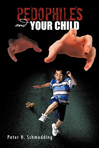 Beispielbild fr PEDOPHILES AND YOUR CHILD zum Verkauf von Chiron Media