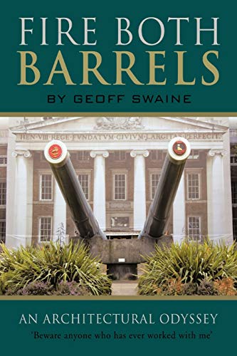 9781426994463: Fire Both Barrels: An Architectural Odyssey