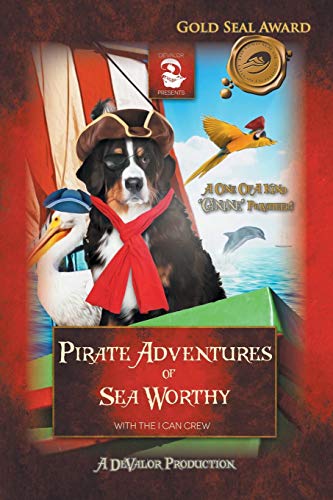 Stock image for Pirate Adventures of Sea Worthy: Featuring: The Treasure of Captain Blue Beard & the Return of Captain Blue Beard for sale by Chiron Media