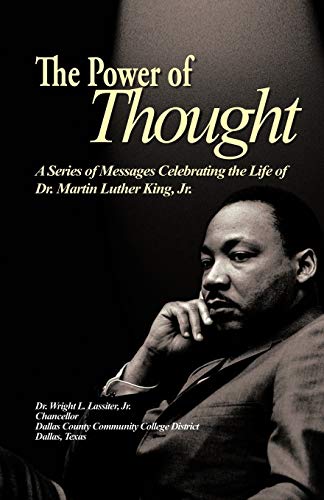 Stock image for The Power Of Thought: A Series Of Messages Celebrating The Life Of Dr. Martin Luther King, Jr. for sale by Chiron Media