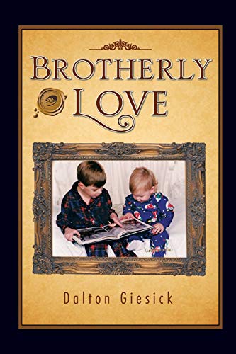 Beispielbild fr Brotherly Love zum Verkauf von Chiron Media