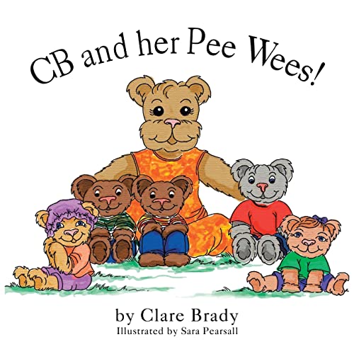 Stock image for CB and her Pee Wees for sale by PBShop.store US