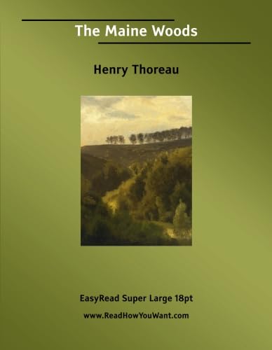 The Maine Woods: [EasyRead Super Large 18pt Edition] (9781427000613) by Thoreau, Henry