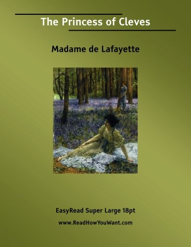 Imagen de archivo de The Princess of Cleves (EasyRead Super Large 18pt Edition) a la venta por Revaluation Books