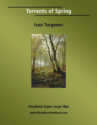 Torrents of Spring: [EasyRead Super Large 18pt Edition] (9781427001627) by Turgenev, Ivan