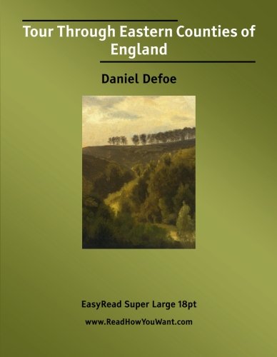 Stock image for Tour Through Eastern Counties of England: Easyread Super Large 18pt Edition for sale by Revaluation Books