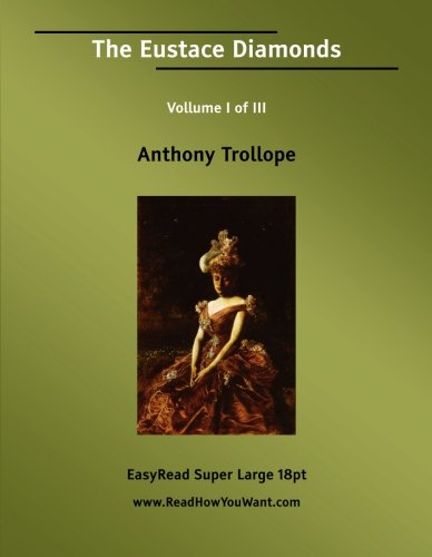 The Eustace Diamonds: Easyread Super Large 18pt Edition (9781427001979) by Trollope, Anthony