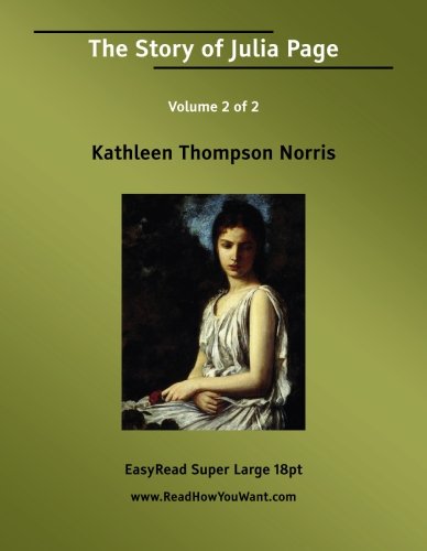 The Story of Julia Page: Easyread Super Large 18pt Edition (9781427003133) by Norris, Kathleen Thompson