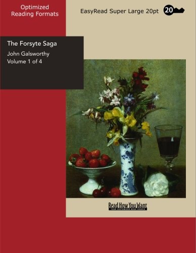 The Forsyte Saga: Easyread Super Large 20pt Edition (9781427004406) by Galsworthy, John