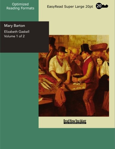 Mary Barton: Easyread Super Large 20pt Edition (9781427004604) by Gaskell, Elizabeth Cleghorn