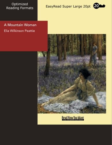 9781427006356: A Mountain Woman: [EasyRead Super Large 20pt Edition]