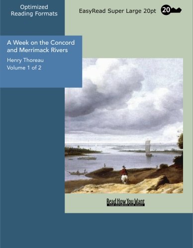 A Week on the Concord and Merrimack Rivers: Easyread Super Large 20pt Edition (9781427006516) by Thoreau, Henry David