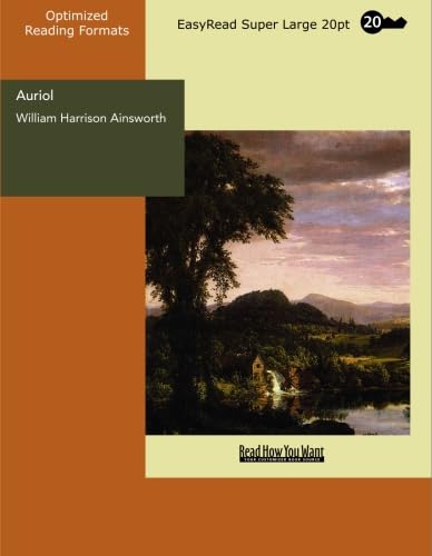 Auriol The Elixir of Life: [EasyRead Super Large 20pt Edition] (9781427007087) by Ainsworth, William Harrison