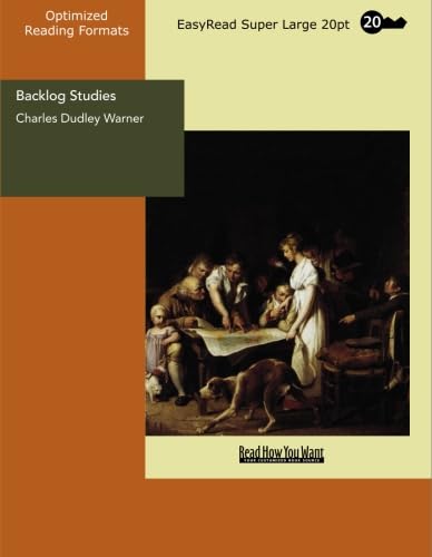 Backlog Studies: [EasyRead Super Large 20pt Edition] (9781427007179) by Warner, Charles Dudley