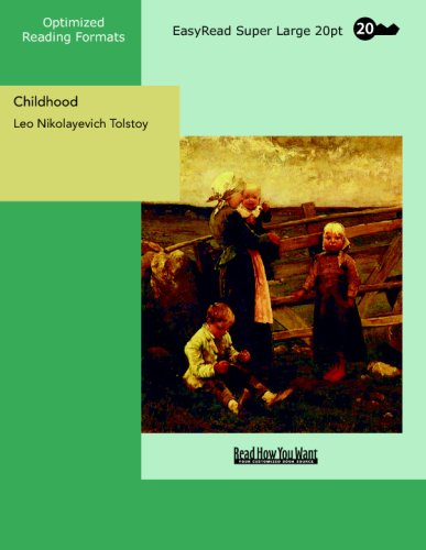 Childhood: [EasyRead Super Large 20pt Edition] (9781427007667) by Tolstoy, Leo Nikolayevich