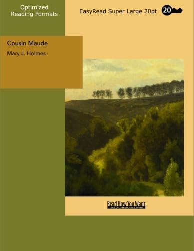 Cousin Maude: [EasyRead Super Large 20pt Edition] (9781427007926) by Holmes, Mary J.