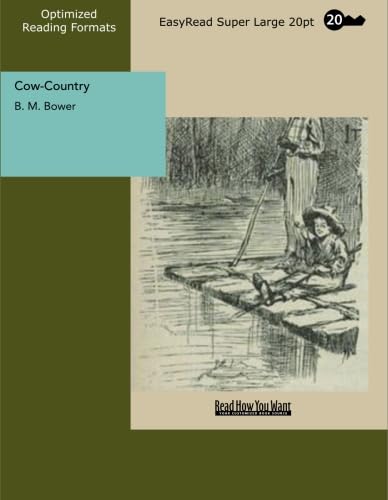 Cow-Country: [EasyRead Super Large 20pt Edition] (9781427007933) by Bower, B. M.