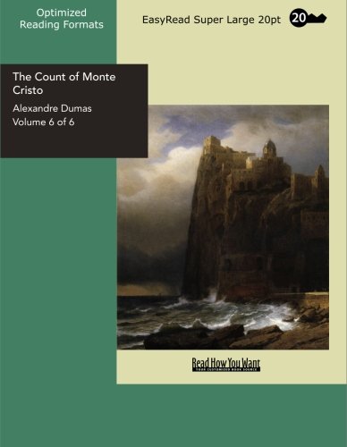 9781427007995: The Count of Monte Cristo Volume 6 of 6: [EasyRead Super Large 20pt Edition]