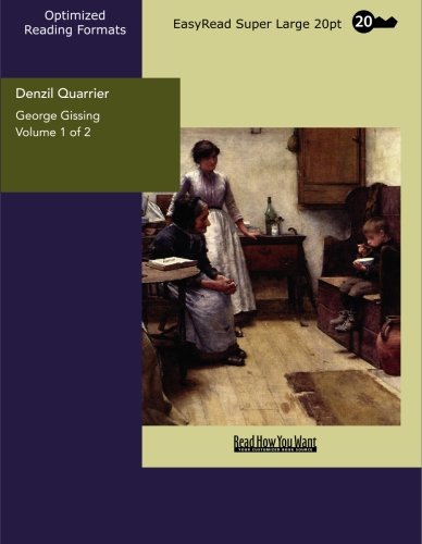 Denzil Quarrier: Easyread Super Large 20pt Edition (9781427008121) by Gissing, George