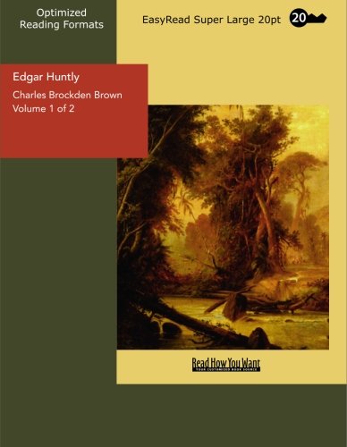 Edgar Huntly: Memoirs of a Sleepwalker: Easyread Super Large 20pt Edition (9781427008237) by Brown, Charles Brockden