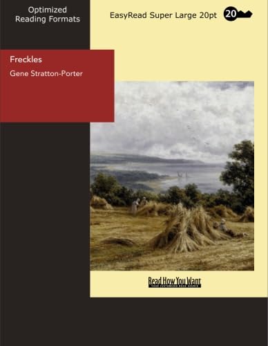 Freckles: [EasyRead Super Large 20pt Edition] (9781427008626) by Stratton-Porter, Gene