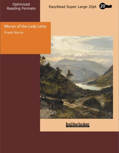 Moran of the Lady Letty: [EasyRead Super Large 20pt Edition] (9781427009999) by Norris, Frank