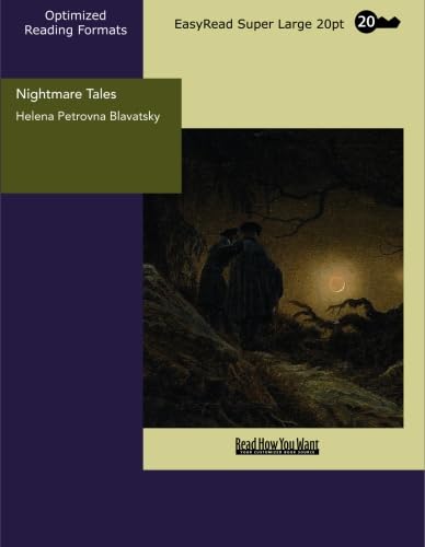 Nightmare Tales: [EasyRead Super Large 20pt Edition] (9781427010254) by Blavatsky, Helena Petrovna