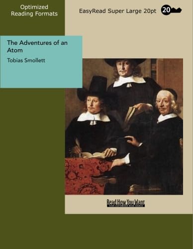 The Adventures of an Atom: [EasyRead Super Large 20pt Edition] (9781427011398) by Smollett, Tobias