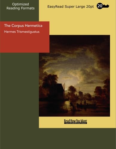 9781427012029: The Corpus Hermetica: [EasyRead Super Large 20pt Edition]