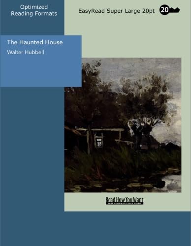 Stock image for The Haunted House (EasyRead Super Large 20pt Edition): A True Ghost Story for sale by Revaluation Books