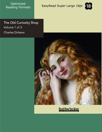 9781427013408: The Old Curiosity Shop (Volume 1 of 3) (EasyRead Super Large 18pt Edition)