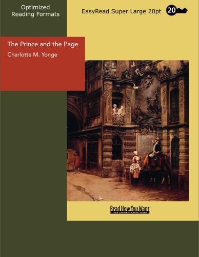 The Prince and the Page: [EasyRead Super Large 20pt Edition] (9781427014184) by Yonge, Charlotte M.
