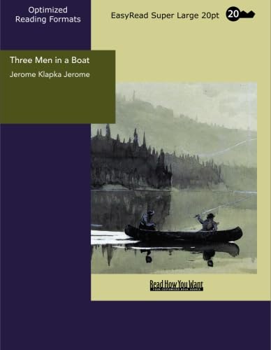Three Men in a Boat: [EasyRead Super Large 20pt Edition] (9781427014931) by Jerome, Jerome Klapka