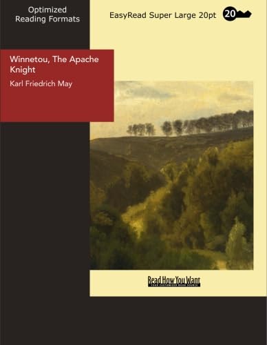 Winnetou, The Apache Knight: [EasyRead Super Large 20pt Edition] (9781427015273) by May, Karl Friedrich